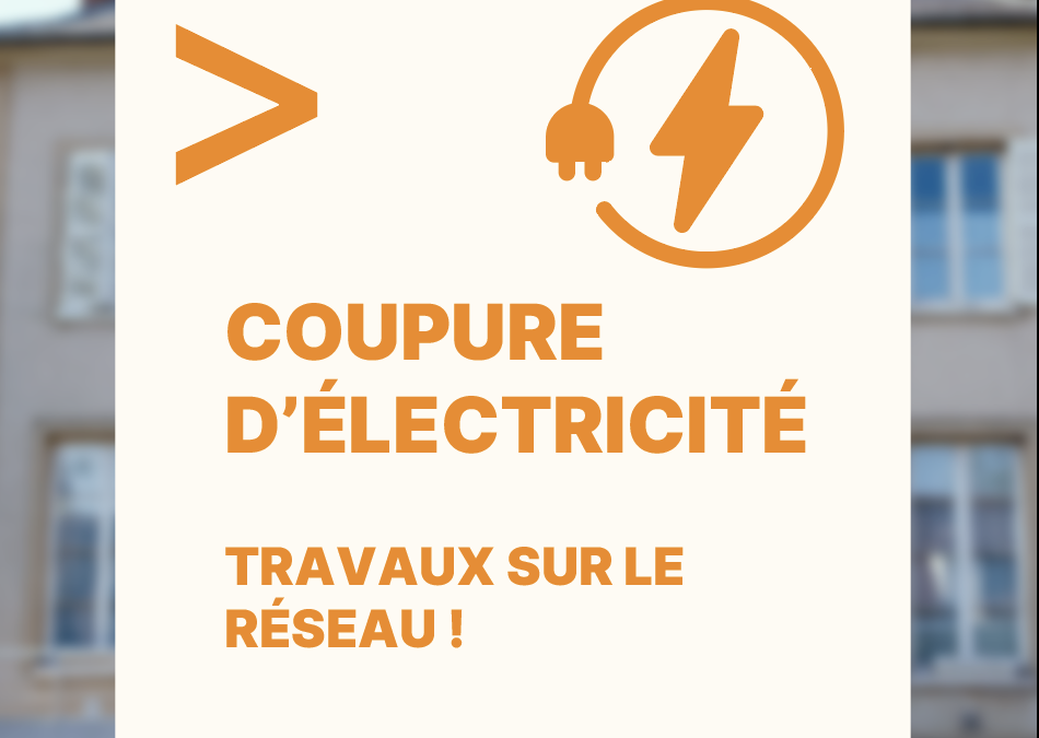 Coupure d&rsquo;électricité le 29 octobre sur la route de Maudetour